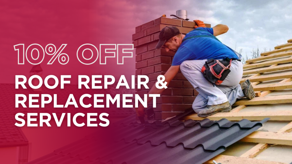 10% Off Roof Repair & Replacement Services